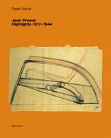 Jean Prouve Highlights 1917-1944 3764366958 Book Cover