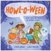 Howl-O-ween : Come Trick or Treat on Spooky Street 176135924X Book Cover