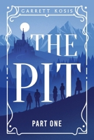 The Pit: Part One - Paperback B0DZLZGRW8 Book Cover