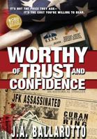 Worthy of Trust and Confidence 0615772250 Book Cover