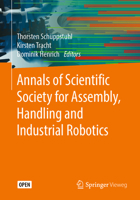 Annals of Scientific Society for Assembly, Handling and Industrial Robotics 3662617544 Book Cover