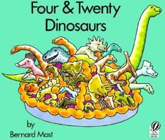 Four & Twenty Dinosaurs (Books for Young Readers) 0060243767 Book Cover