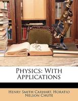 Physics,: With applications, 1147366934 Book Cover