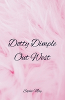 Dotty Dimple Out West 1544612982 Book Cover