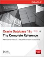 Oracle Database 12c The Complete Reference (Oracle Press) 0071801758 Book Cover