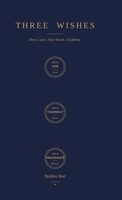 Three Wishes: Three Coins. Nine Words. A Lifetime. B0GYGX13BC Book Cover