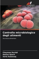Controllo microbiologico degli alimenti: Sicurezza alimentare 6205953498 Book Cover