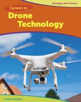 Careers in Drone Technology 1534132945 Book Cover