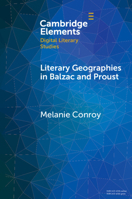 Literary Geographies in Balzac and Proust 1108994911 Book Cover