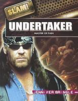 The Undertaker: Master of Pain 1448855977 Book Cover