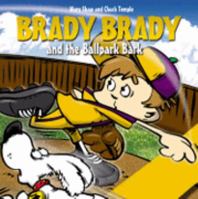 Brady Brady and the Ballpark Bark 1897169108 Book Cover
