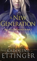 A New Generation (The Kallos Trilogy) 4824124980 Book Cover