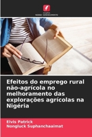 Efeitos do emprego rural não-agrícola no melhoramento das explorações agrícolas na Nigéria (Portuguese Edition) 620836258X Book Cover