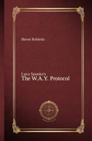 THE W.A.Y. PROTOCOL (Portuguese Edition) 6501863066 Book Cover