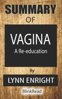 Summary of Vagina By Lynn Enright: A Re-education B08GVD79MZ Book Cover