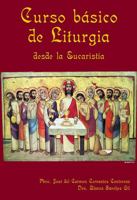 Curso Basico De Liturgia: Desde LA Eucaristia 0814641105 Book Cover