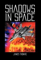 Shadows in Space 147714546X Book Cover