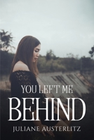 You Left Me Behind 1805090615 Book Cover