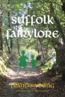 Suffolk Fairylore 1999775236 Book Cover