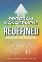 Project Management Redefined: Techniques to Improve Organizational Agility 1958481025 Book Cover