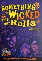 Something Wicked This Way Rolls (BookLife Freedom Readers: After Dark) 1805053086 Book Cover