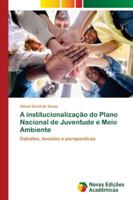 A institucionalização do Plano Nacional de Juventude e Meio Ambiente 6139598753 Book Cover