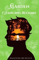 The Garden of Changing Blooms (Fallen Stars) B0GGD99MP9 Book Cover