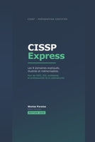 CISSP Express: Les 8 domaines expliqués, illustrés et mémorisables. (French Edition) B0GXRV2XRP Book Cover