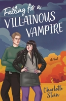 Falling for a Villainous Vampire 1250352371 Book Cover