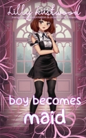 Boy Becomes Maid: Transgender Transformation and Crossdressing Romance B0F3PQ9DSF Book Cover