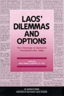 Laos' Dilemmas and Options: The Challenge of Economic Transition in the 1990s 0312173105 Book Cover