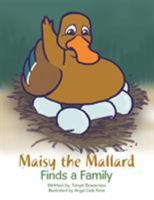 Maisy the Mallard Finds a Family 1524550140 Book Cover