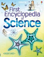 The Usborne First Encyclopedia of Science (Science Encyclopedias)