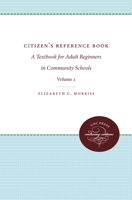 Citizens' Reference Book: Volume II: A Textbook for Adult Beginners in Two Volumes 1469609398 Book Cover