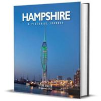 Hampshire: A Pictorial Journey - Photographic book also includes Isle of Wight: A photographic journey through Hampshire and the Isle of Wight 1914515293 Book Cover
