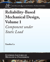 Reliability-Based Mechanical Design, Volume 1: Component under Static Load 1681736594 Book Cover