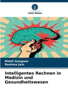 Intelligentes Rechnen in Medizin und Gesundheitswesen 6207797167 Book Cover