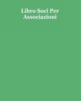 Libro Soci Per Associazioni | 100 pagine (Italian Edition) B083XVDGPH Book Cover