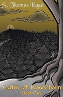 Cedric of RoseThorn: Book Two B0C7K3FJGR Book Cover
