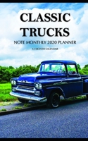 Classic Trucks Note Monthly 2020 Planner 12 Month Calendar 1673281419 Book Cover