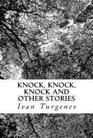 Knock, Knock, Knock and Other Stories 1518803652 Book Cover