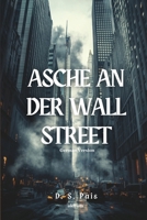 Asche an der Wall Street (German Edition) 9353530202 Book Cover