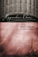 Hipparchia's Choice: An Essay Concerning Women, Philosophy, Etc. 0231138954 Book Cover