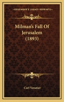 Milman's Fall Of Jerusalem 1166569500 Book Cover
