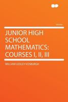 Junior high school mathematics: Courses I, II, III 1021473286 Book Cover