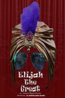 Elijah the Great B09MYRB9CD Book Cover