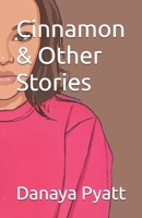 Cinnamon & Other Stories B0F3P3QPZS Book Cover
