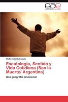 Escatologia, Sentido y Vida Cotidiana 3659009547 Book Cover