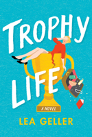 Trophy Life 1503904202 Book Cover