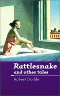 Rattlesnake and Other Tales 0748662944 Book Cover
